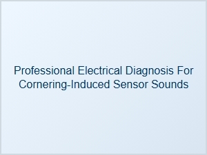 Diagnosing Cornering-Related Electrical Sensor Sounds